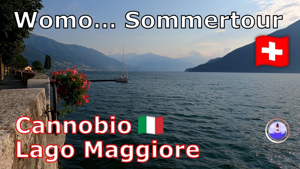 Sommertour Schweiz | Italien - Cannobio | Lago Maggiore | Camping Urlaub | Kastenwagen |