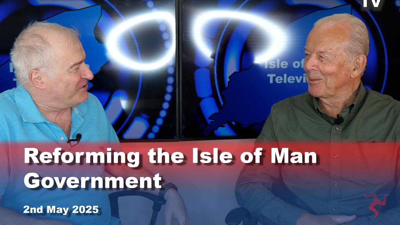 Reforming the Isle of Man Government