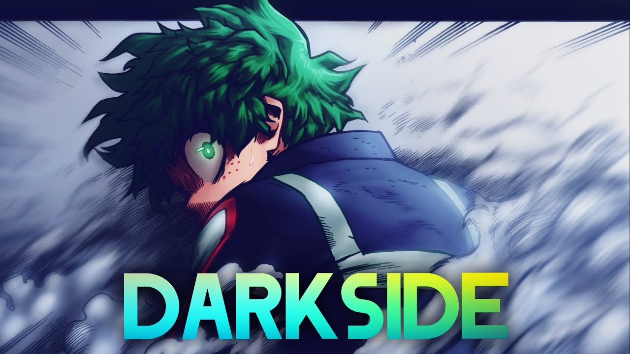 My Hero Academia「AMV」Darkside