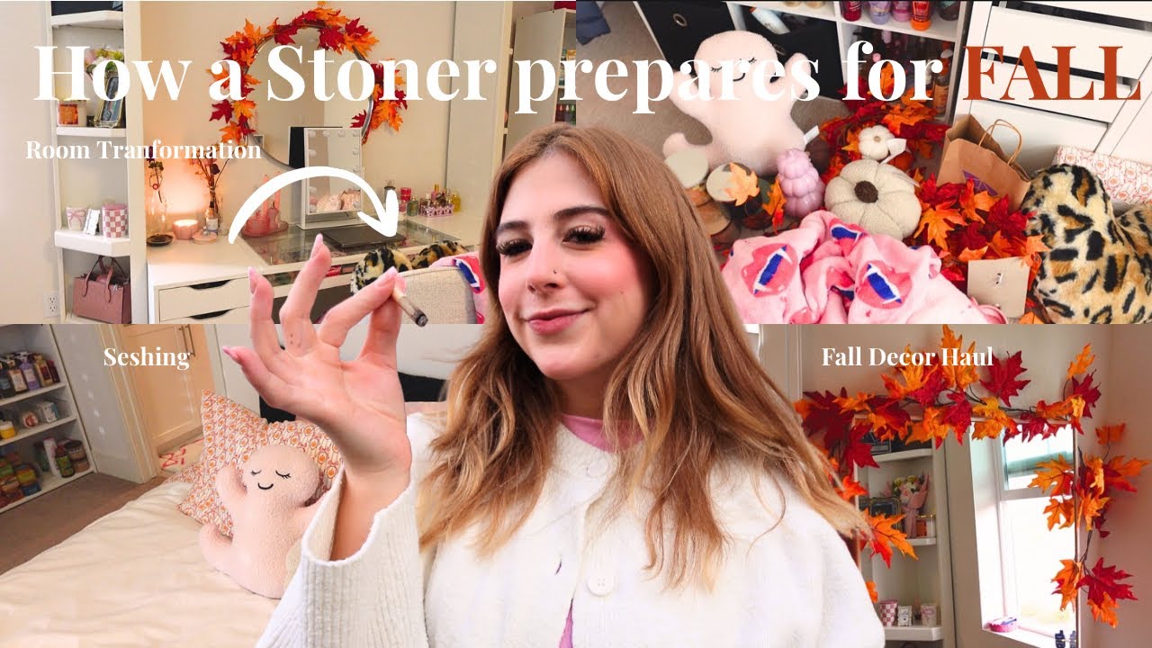 HOW A STONER PREPARES FOR FALL | Sesh with me, Fall Decor Haul, Room Transformation 