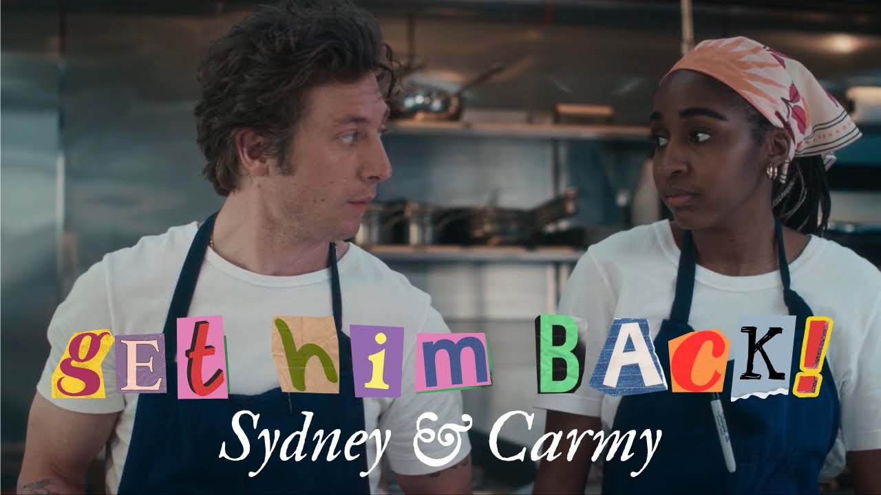 Sydney & Carmy | The Bear | get him back!