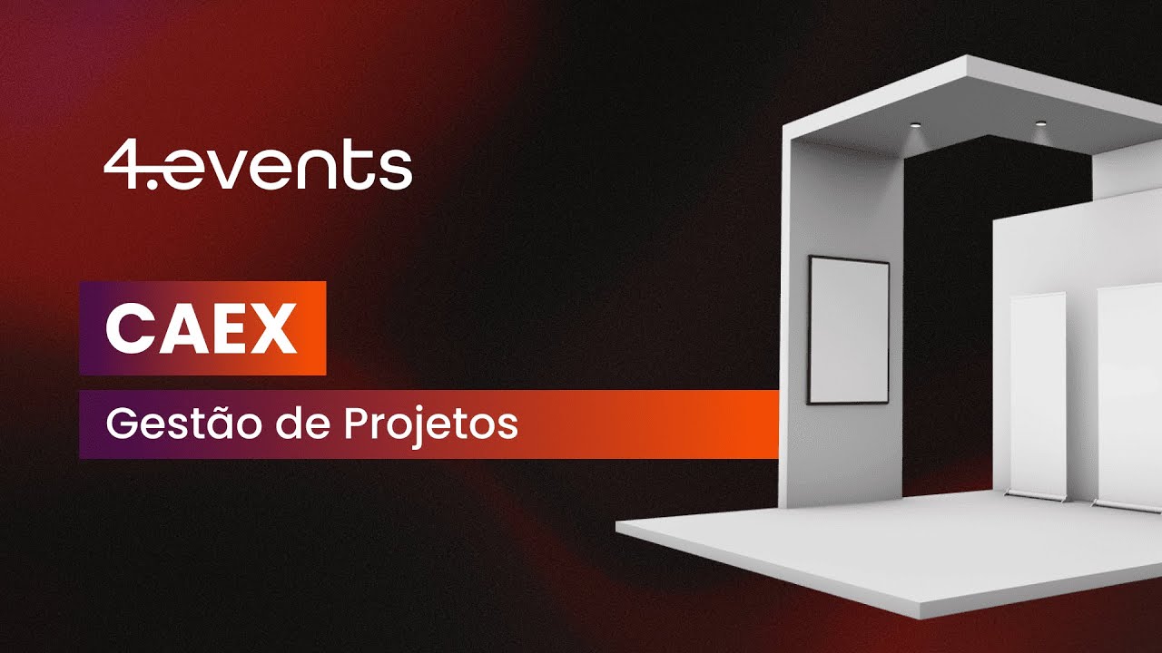 (CAEX) Gerenciamento de Projetos de Estandes para eventos, nunca foi t&atilde;o f&aacute;cil