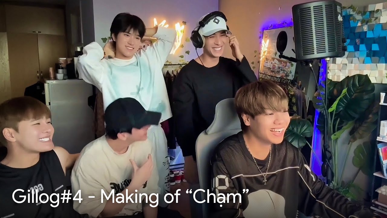 Gillog#4 - Making of “Chạm” cùng Đỗ Nam Sơn, Vương Bình, Otis, Nhâm Phương Nam