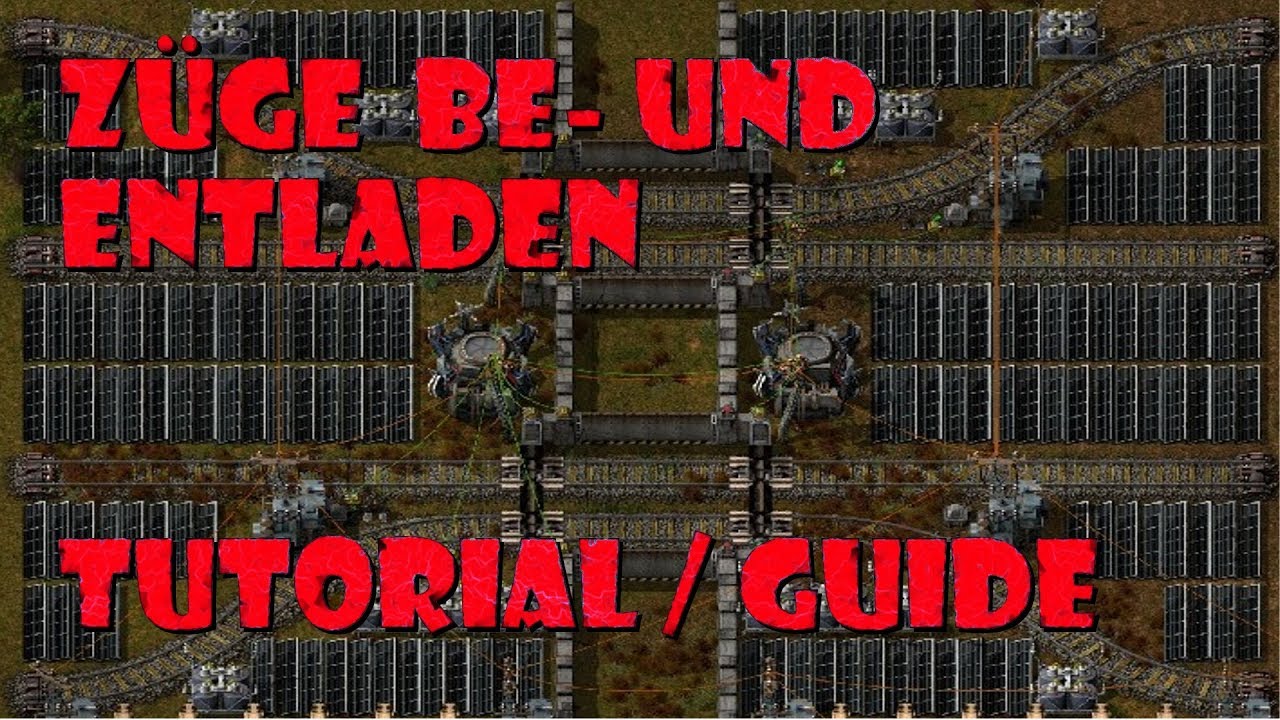 Factorio Tutorial Guide - Züge beladen und entladen, wie wird´s gemacht ?