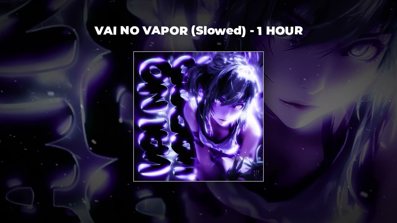 [1 HOUR PHONK] sma$her - VAI NO VAPOR (Slowed)