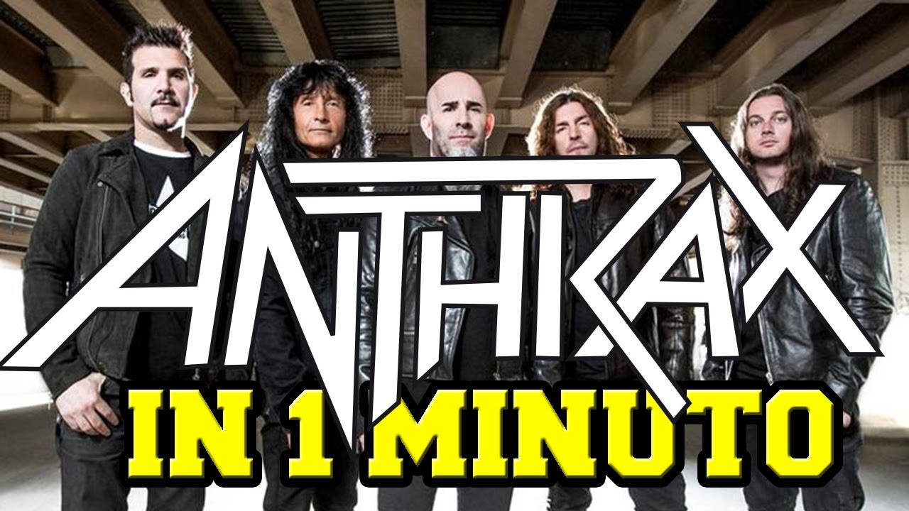 GLI ANTHRAX IN 1 MINUTO