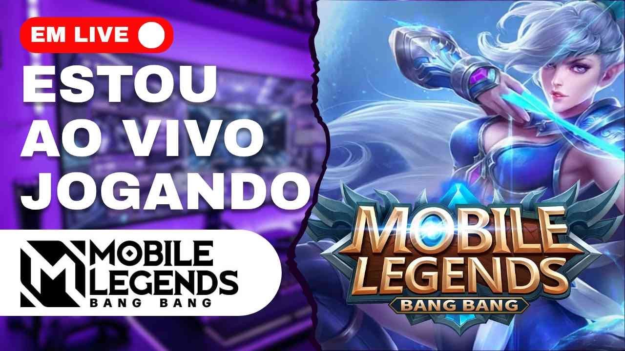 MOBILE LEGENDS ao vivo
