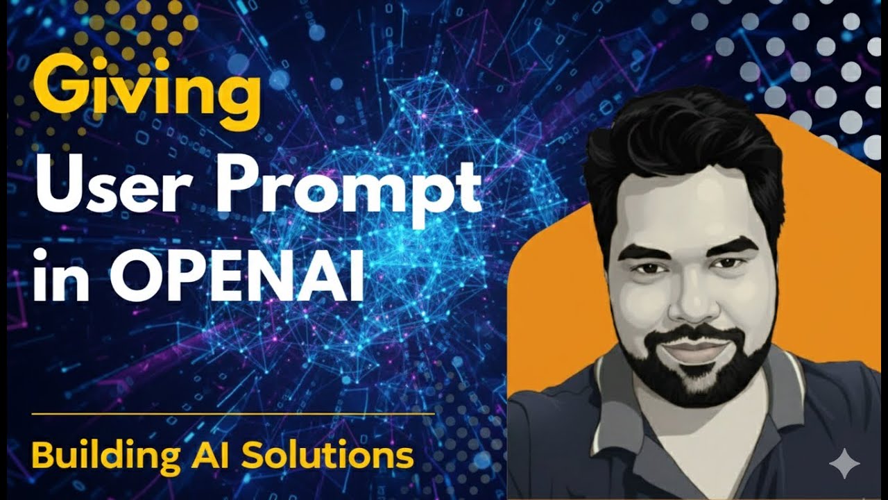 How to Use User Prompts in OpenAI API (GPT-5) | Beginner to Advanced Guide