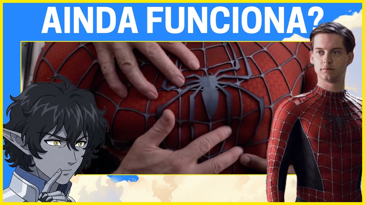 O Homem-Aranha do Tobey Ainda Funciona?