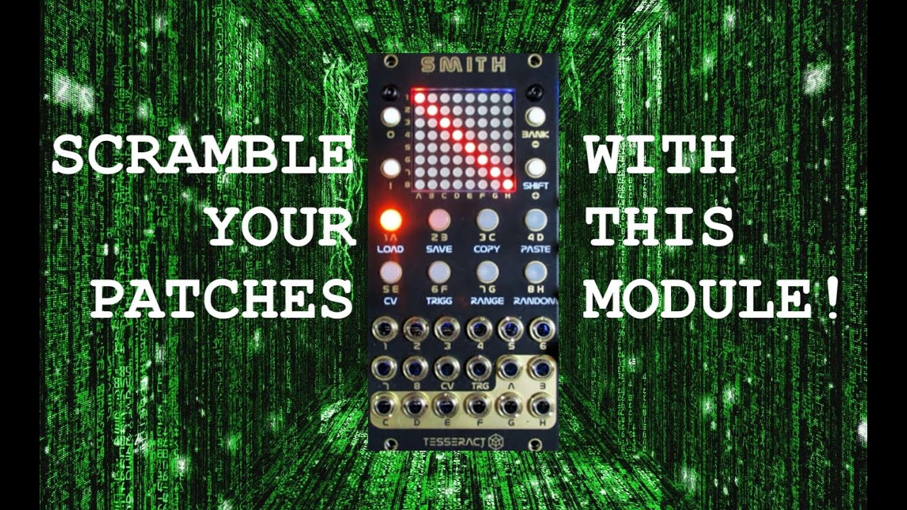 Scramble your patches - with Tesseract's new module!