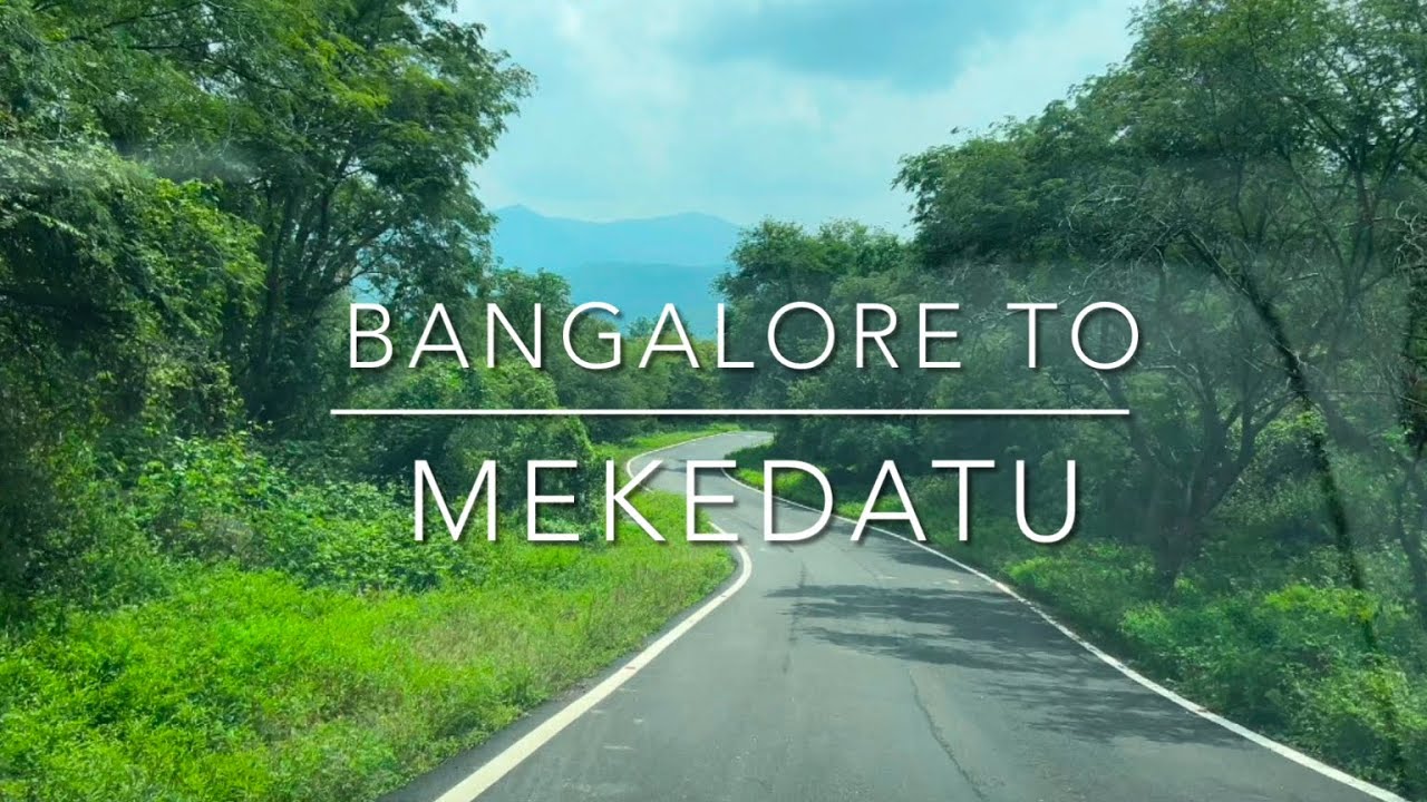 Bangalore to Mekedatu | Beautiful Scenic Drive via NICE Road @showmearound