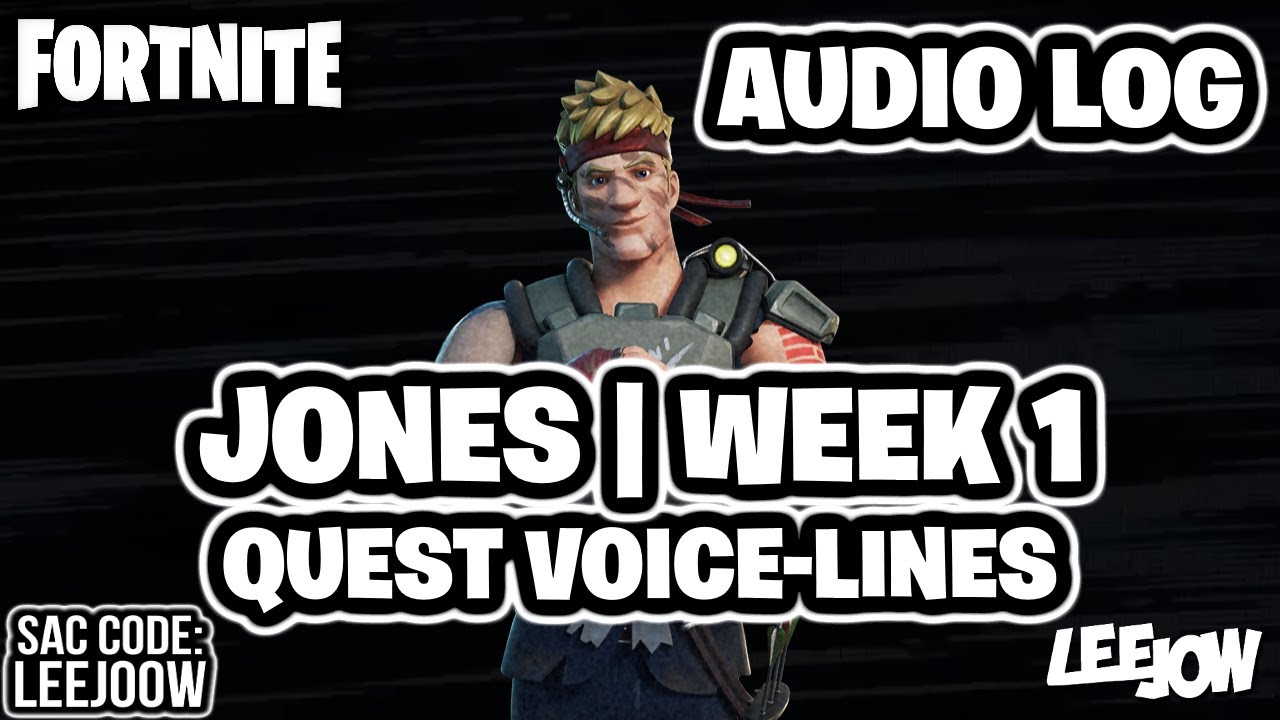 Fortnite - Jones | Resistance Week 1 | Audio Log / Quest Voice-lines (Season Quest)