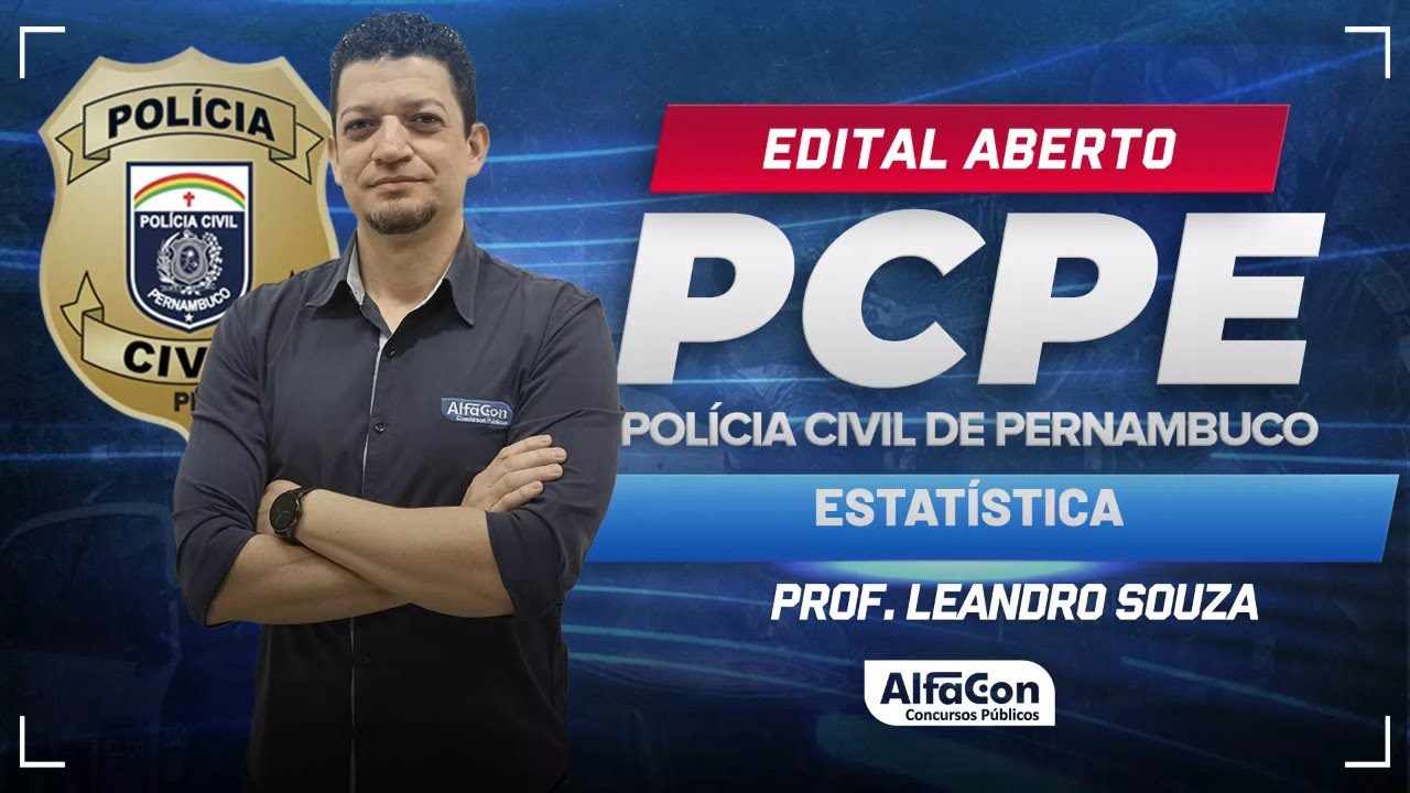 Concurso PC PE 2024 - Aula de Estatística - AlfaCon