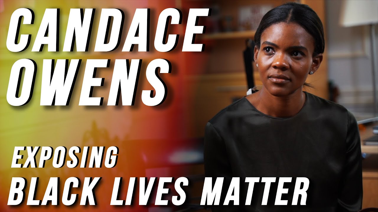 Candace Owens UNMASKS Black Lives Matter