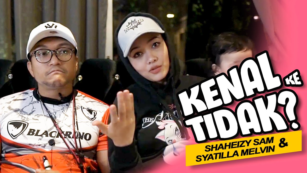 Sam & Tilla | Kenal ke Tak?