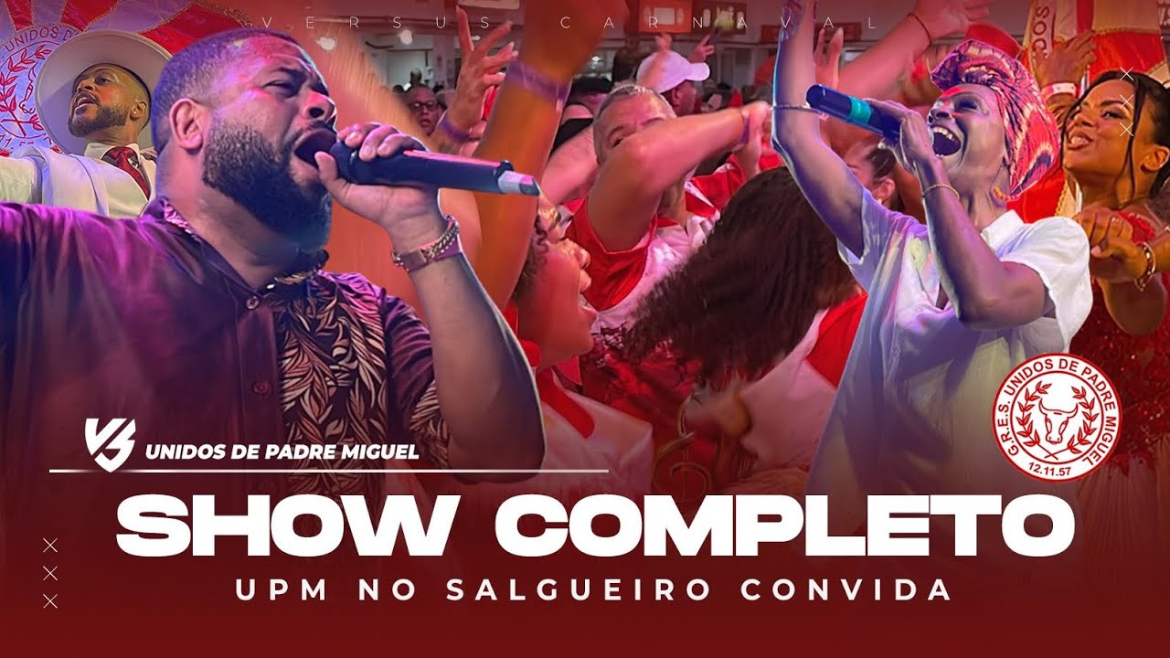 UNIDOS DE PADRE MIGUEL 2026 - UPM NO SALGUEIRO CONVIDA - SHOW COMPLETO