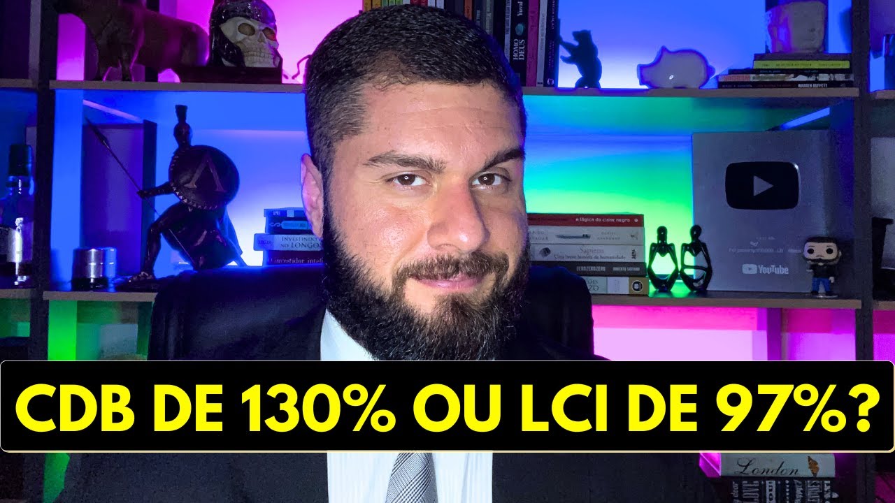 CDB, LCI OU LCA? COMO COMPARAR AS TAXAS DA RENDA FIXA | MELHORES INVESTIMENTOS PARA 2024