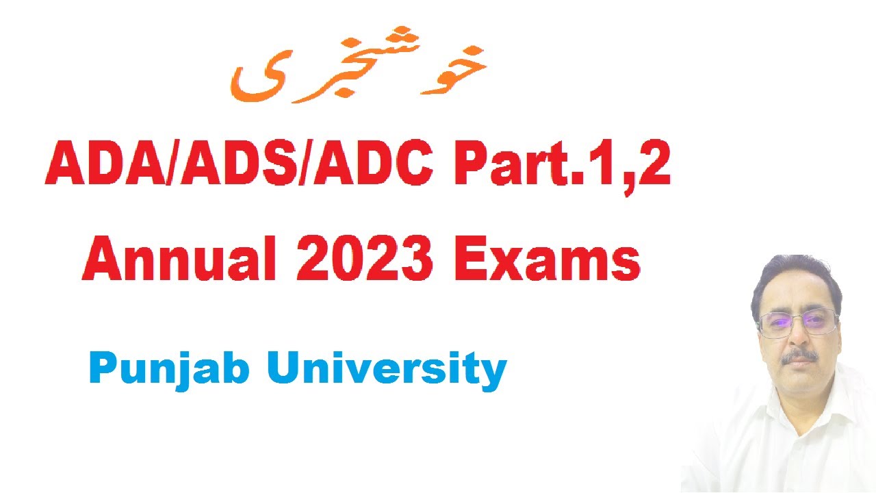 ADA/ADS/ADC Annual 2023 Exams Date Sheet Punjab University