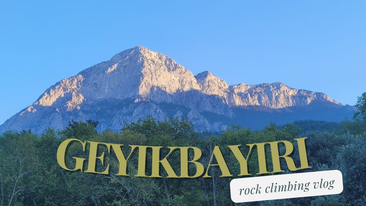 Geyikbayiri Rock Climbing | Vlog