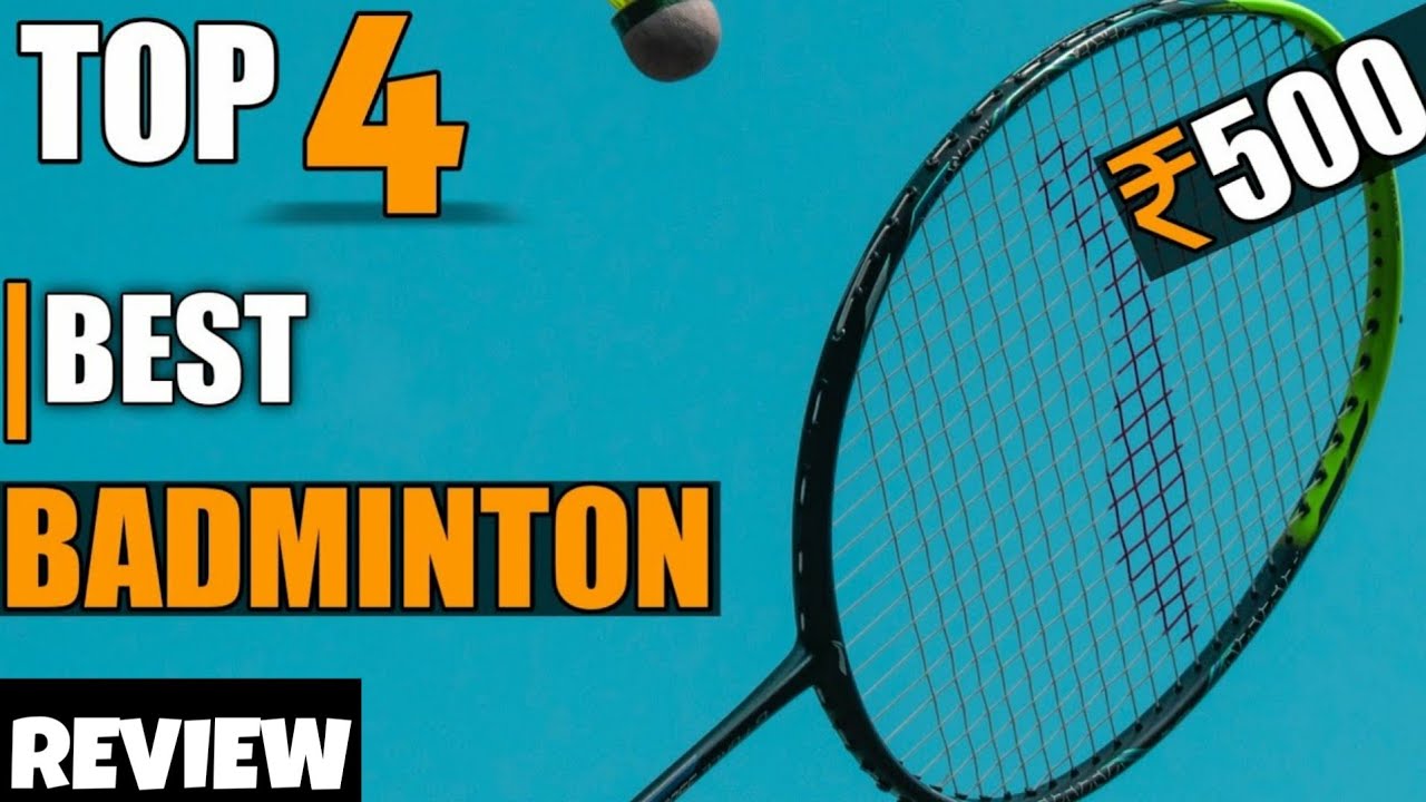 Best Badminton under 500 in India 2024 | Top 4 badminton racquet