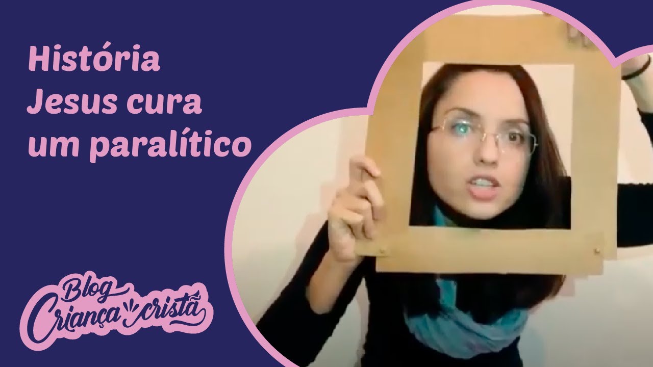Jesus cura um paralítico [História] - por Jéssica
