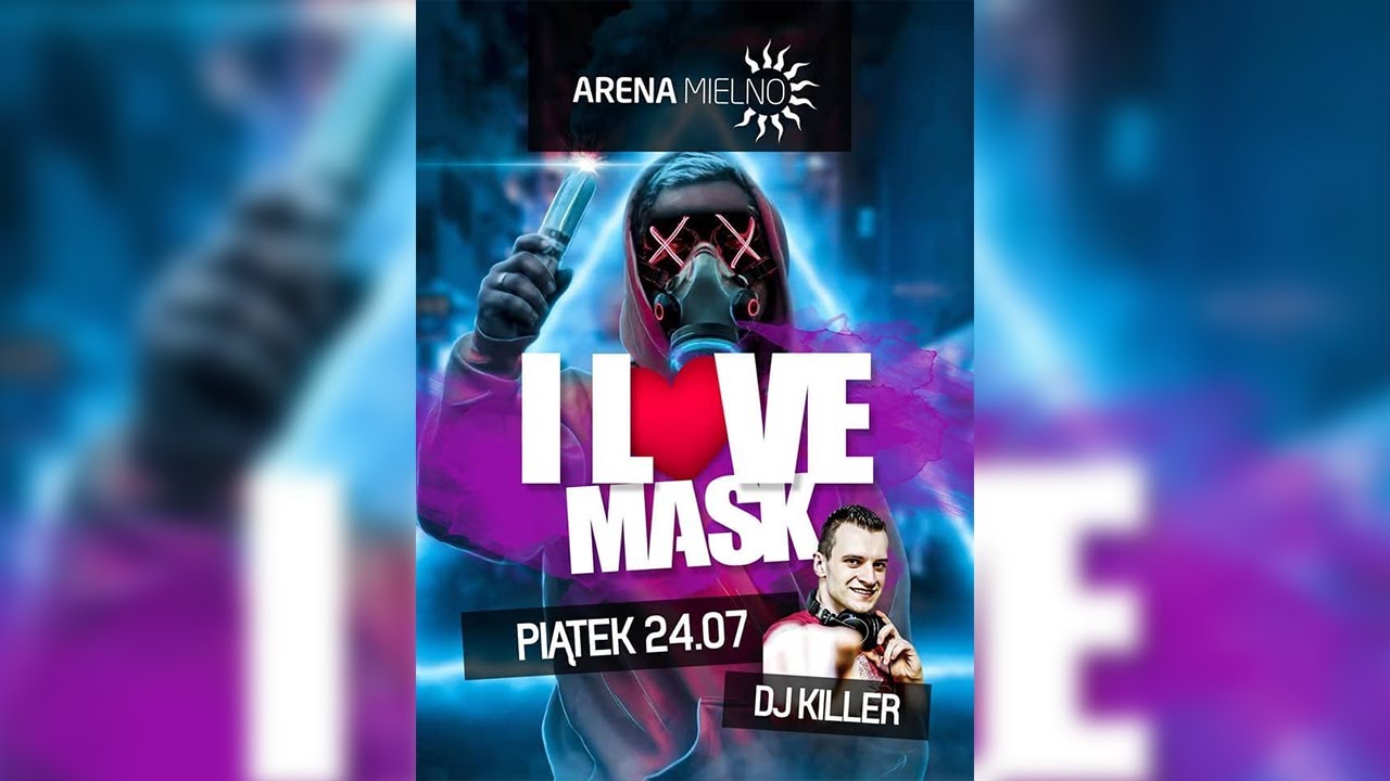 DJ Killer @ Arena Mielno (24.07.2020) # I Love Mask