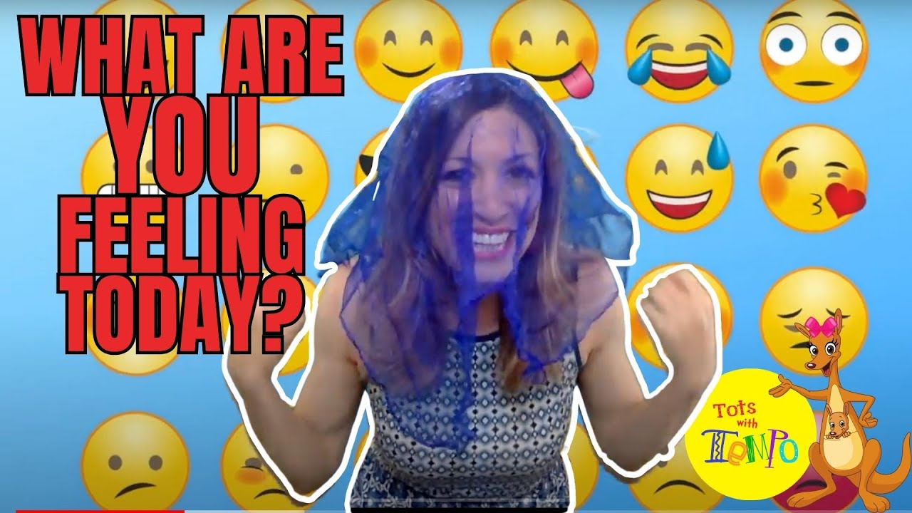 What Are You Feeling Today? - A SEL action song for toddlers, preschoolers, and early elementary