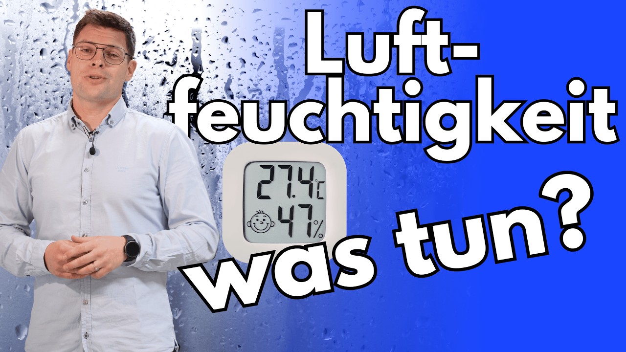 Luftfeuchtigkeit -was tun?