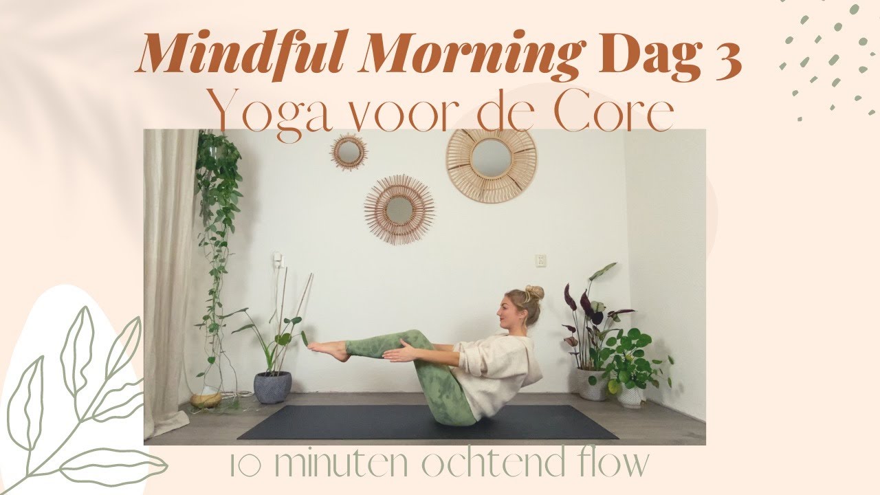 Mindful Morning Dag 3 | Buikgebied | 10 Minuten Ochtend Yoga