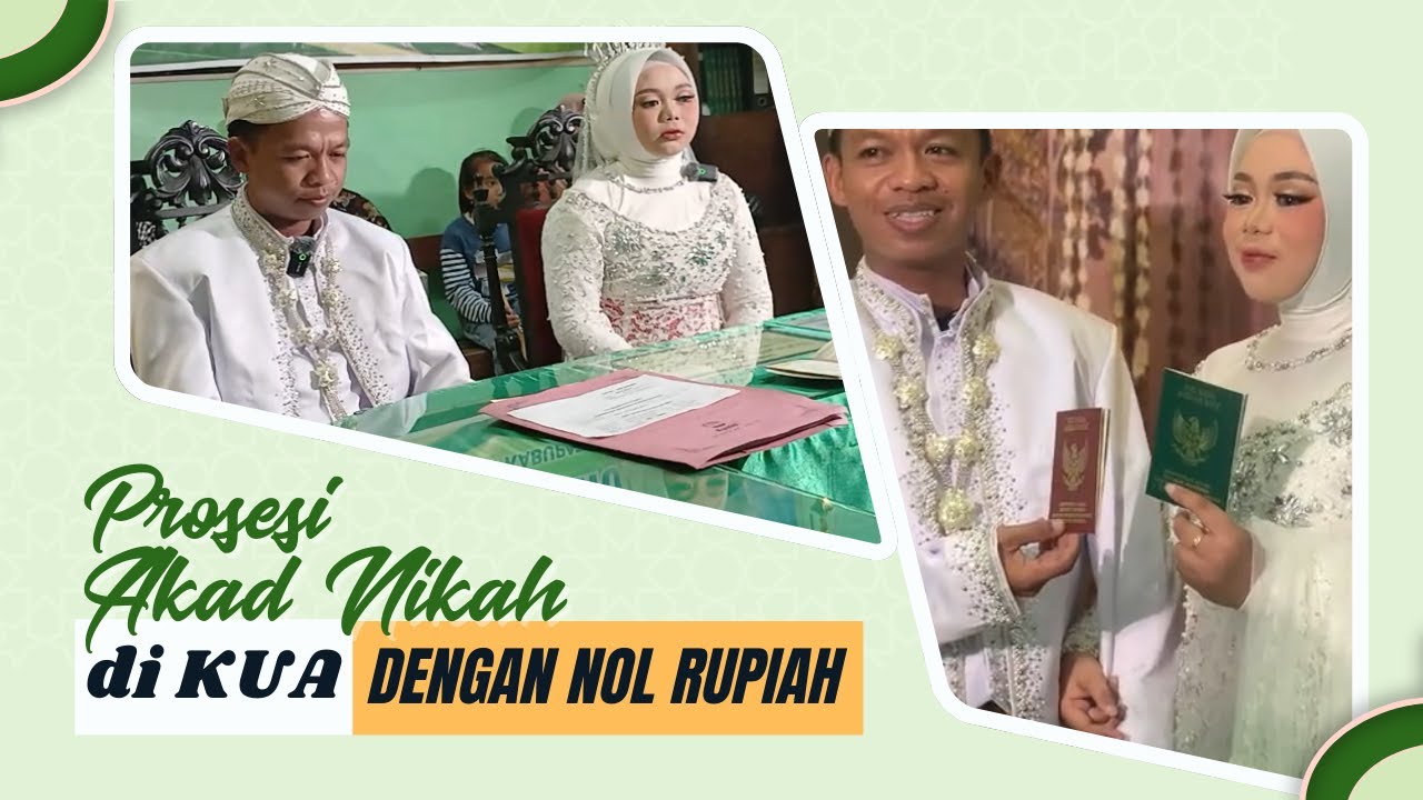 PROSESI AKAD NIKAH DI KUA DENGAN NOL RUPIAH