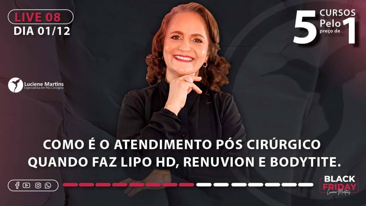 AULA 08 - Atendimento Pós Cirúrgico de Lipo HD, Renuvion e Bodytite.
