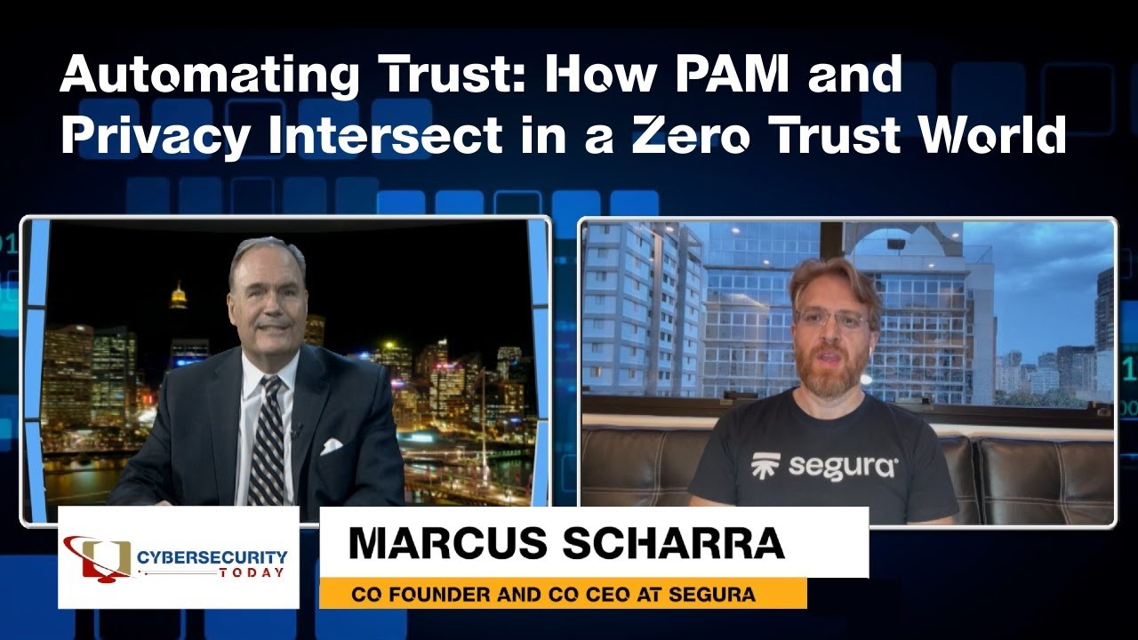 Cybersec Today TV - Ep 56 - Automating Trust: How PAM and Privacy Intersect in a Zero Trust World
