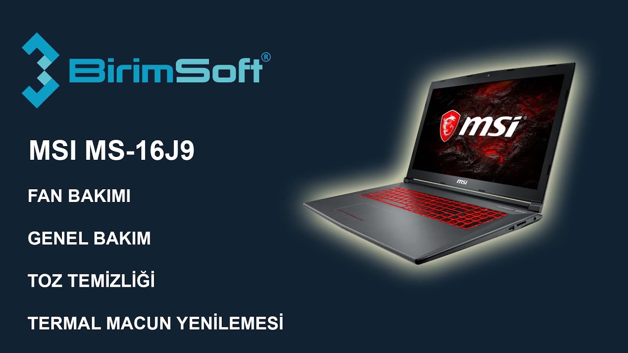 MSI MS-16J9 Genel Bakım Fan Bakımı Termal Macun Yenilemesi