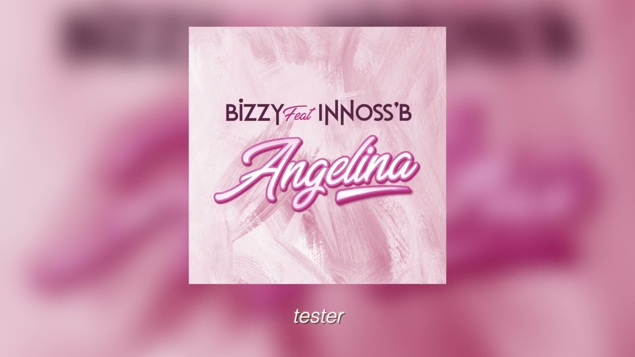 Bizzy - Angelina feat Innoss'B  (Official Lyrics Video)