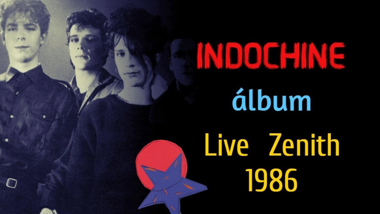 Indochine el Concierto del Au Z&eacute;nith 1986
