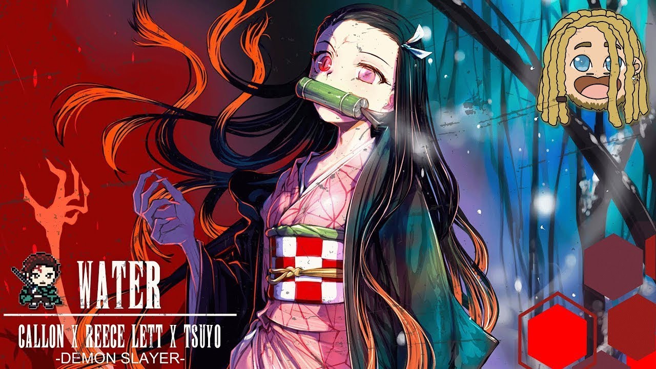 Demon Slayer Rap | Water | Callon B ft. Reece Lett, and TSUYO
