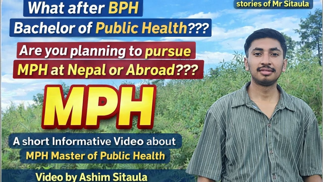MPH & BPH Complete Information (Nepal + Abroad) Foregin Universites Scholarships Details #NIPH  