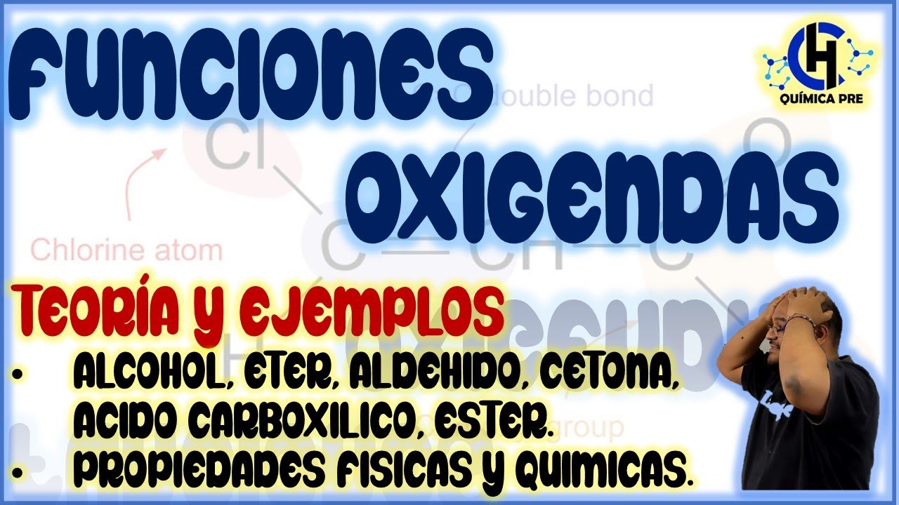 FUNCIONES OXIGENADAS - TEORIA Y EJEMPLOS