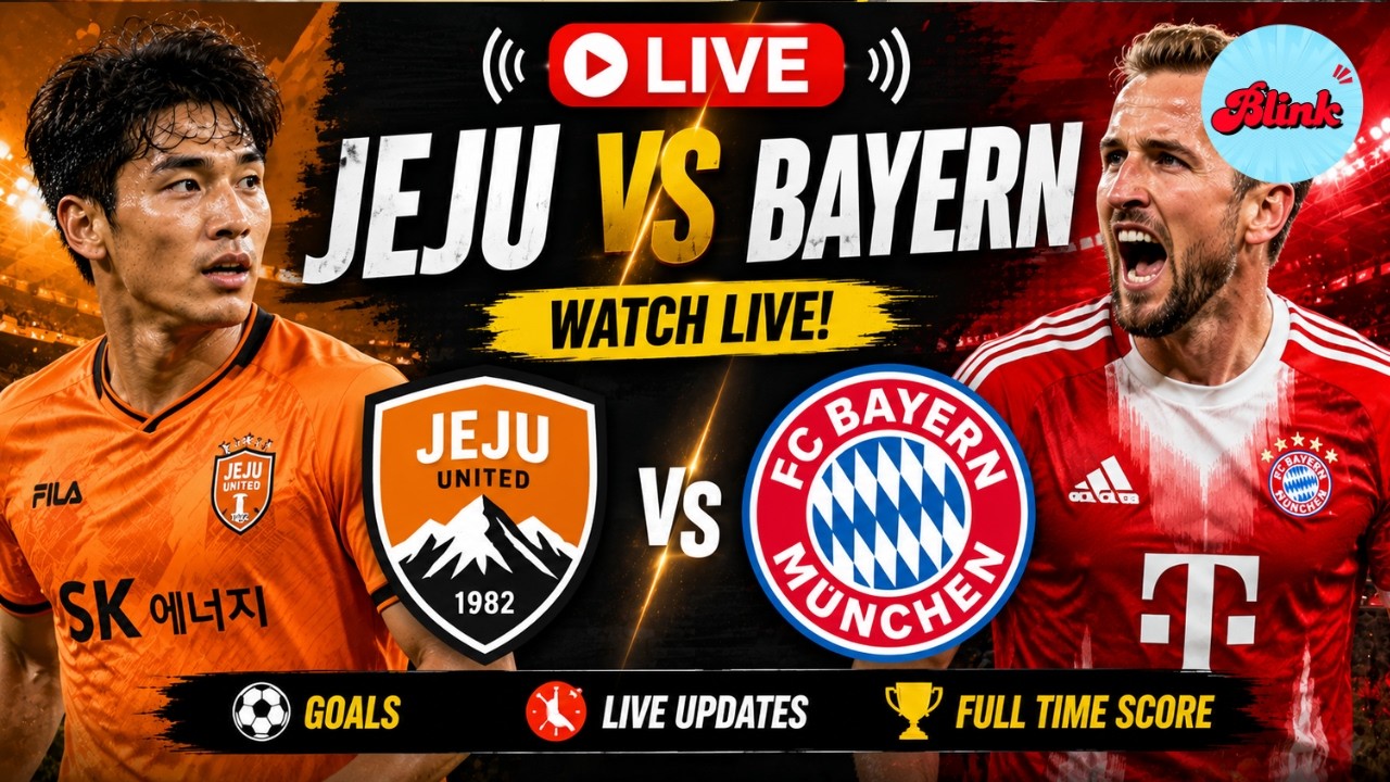 Watch LIVE: Jeju United vs Bayern Munich | Goals, Full Time Score | Football 2026