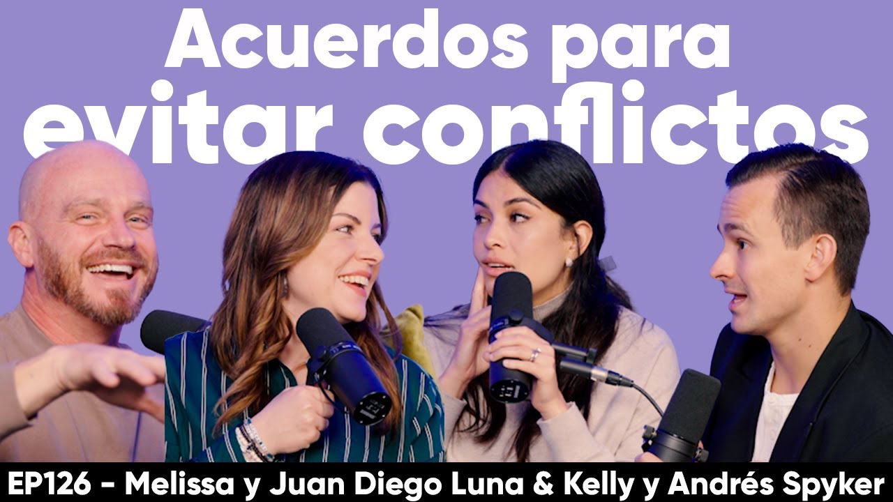 Acuerdos para evitar conflictos - Melissa y Juan Diego Luna & Kelly y Andrés Spyker #corazóndeluna
