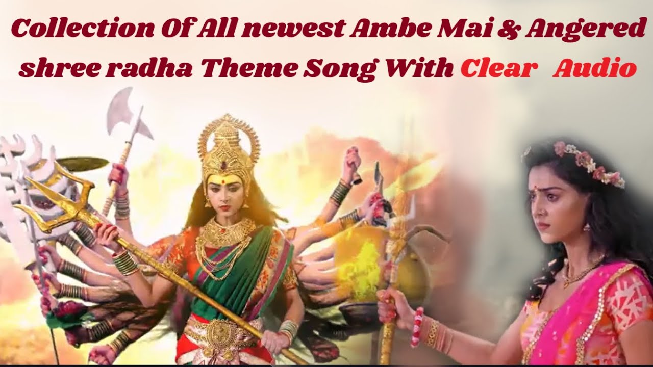 Clear Audio | Jayanti Mangla Kali X Ashta Laxmi Song Ambabai Mata Theme Song Of Radha Krishna serial