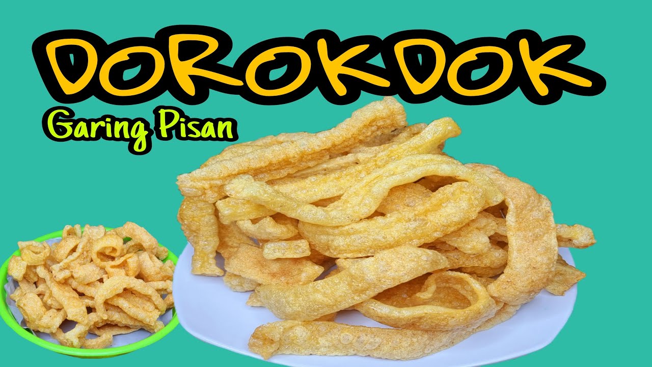 CARA BIKIN KERUPUK DOROKDOK  |  PASTI LARIS BUAT USAHA | RENYAH ANTI GAGAL DAN PALING SIMPEL