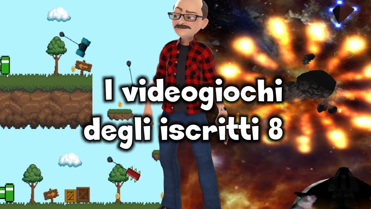 I videogiochi degli iscritti 8 / Game Dev