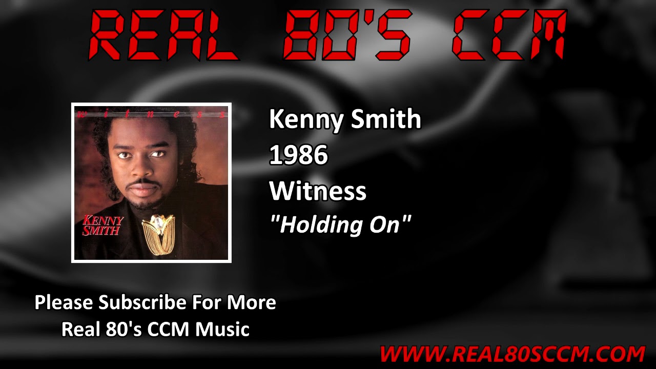 Kenny Smith - Holding On