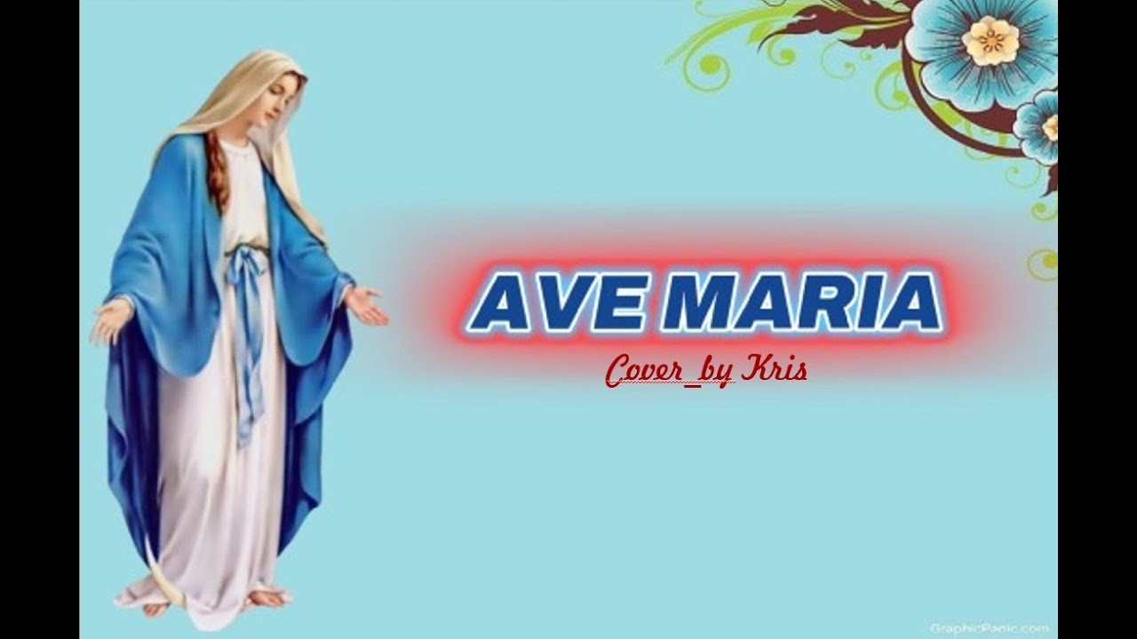 Ave Maria_Cover by Kris