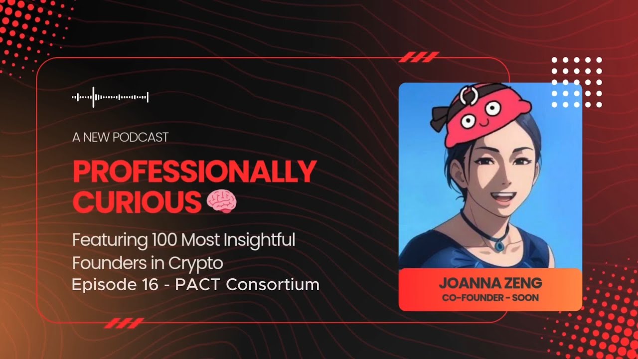 Professionally Curious Ep. 16 | Revolutionizing Credit w/ PACT: On-Chain Lending & Future of Fintech