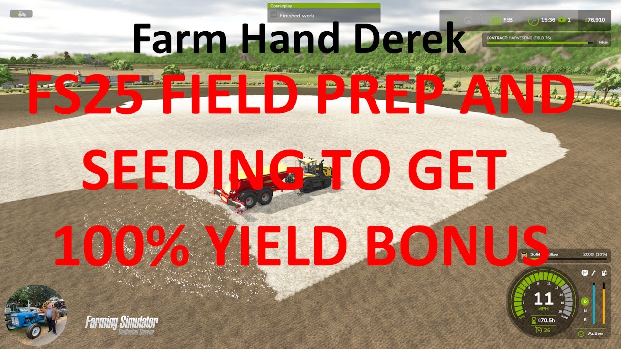 FS25 FIELD PREP TO ACHIEVE 100% YIELD BONUS