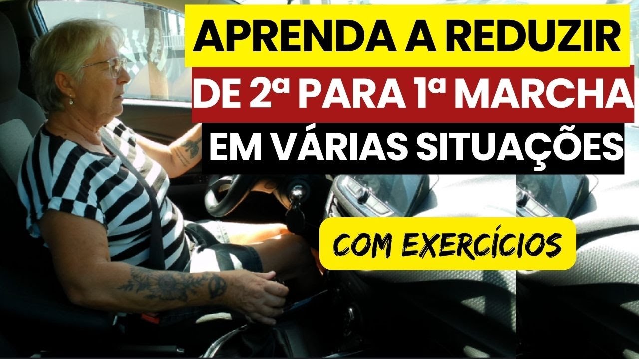 Aprenda a REDUZIR de 2ª para 1ª marcha em várias situações (NO PLANO)