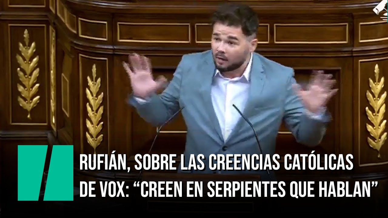 Rufi&aacute;n, sobre las creencias cat&oacute;licas de Vox: 