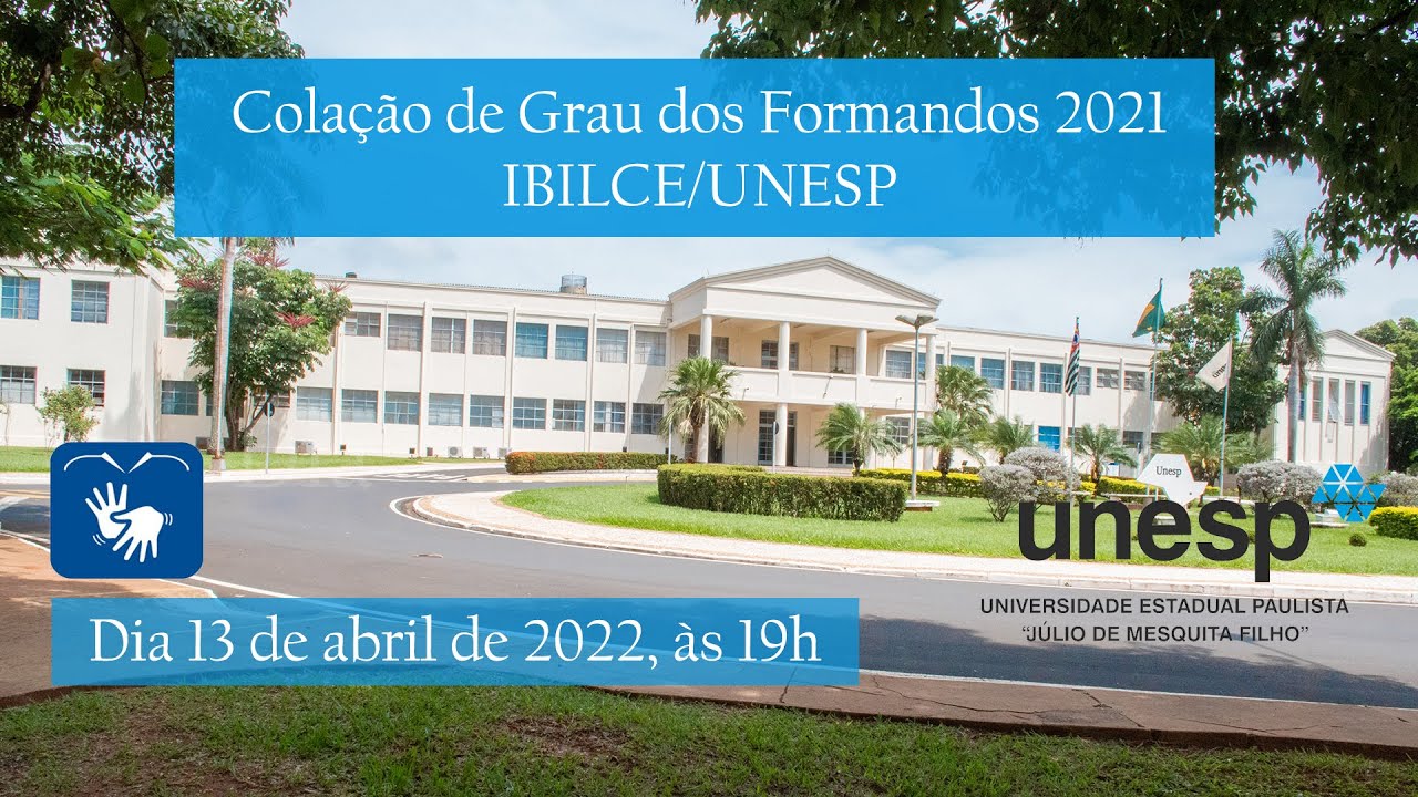 Colação de Grau dos Formandos 2021 IBILCE/UNESP